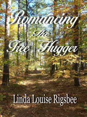 cover image of Romancing the Tree Hugger